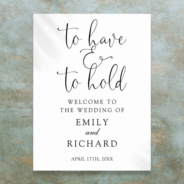 Poster Para Ter E Manter Sinal De Boas-Vindas De Casament (To Have And To Hold Wedding Welcome Sign)