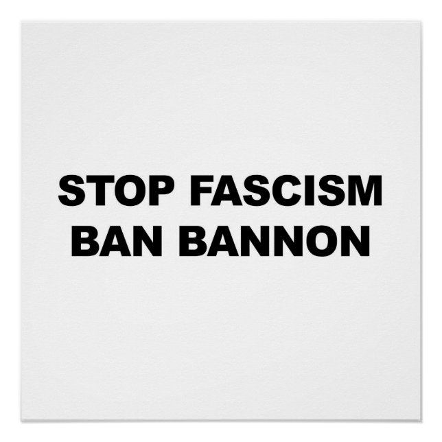 Pôster Parar o fascismo, Ban Bannon - Sinal de Protesto (Frente)