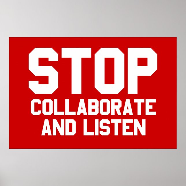 Pôster pare de colaborar e escute (Frente)