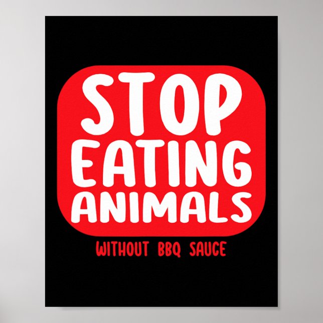Poster Pare de Comer Animais Sem Molho de Bbq  (Frente)