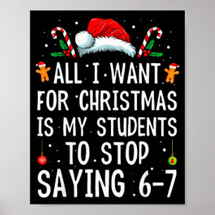 Poster Pare de dizer 6-7 Piada Professor 67 Natal Meme Si