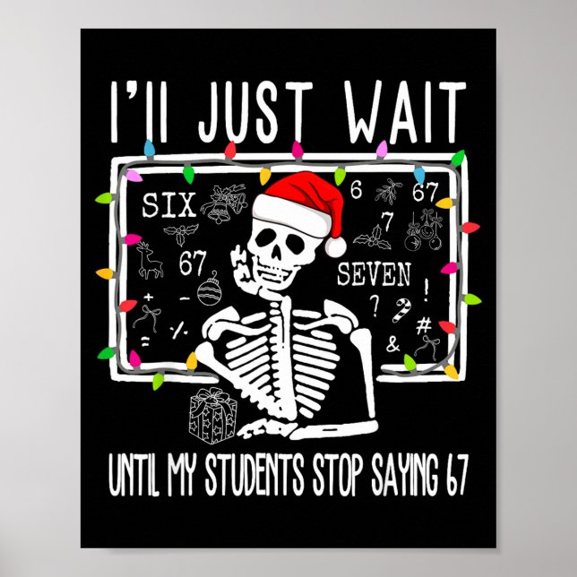 Poster Pare de dizer 6-7 Piada Professor 67 Natal Meme Si (Frente)