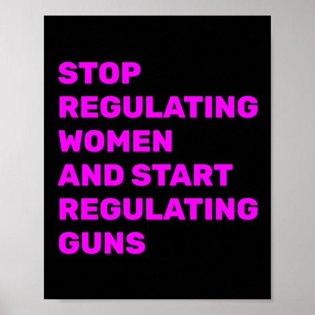 Poster Pare de Regular as Mulheres e Comece a Regular as  (Frente)