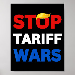 Poster Pare o Trump Pare as Guerras Comerciais Pare as Gu