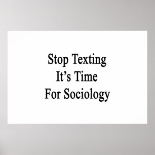 Pôster Pare Texting que é hora para a Sociologia
