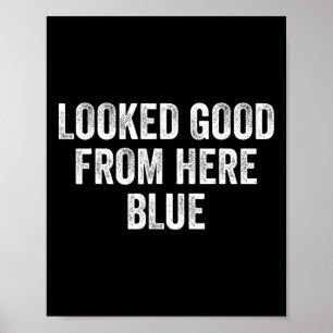 Poster Parecia Bom Daqui Azul Engraçado Vender Citação Da