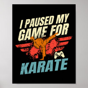 Poster Parei Meu Jogo Para O Presente De Jogos De Karate