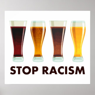 Pôster Parem Com O Racismo Do Álcool: Igualdade Da Cervej