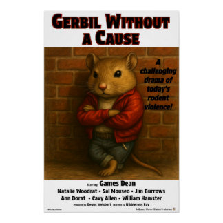 Pôster Paródia do Filme Gerbil Without a Cause