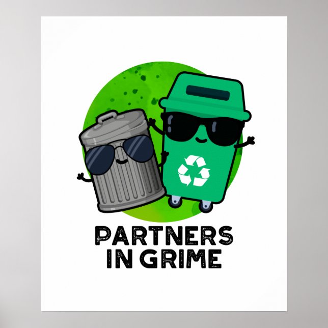 Poster Partners In Grime Funny Trash Pun (Frente)