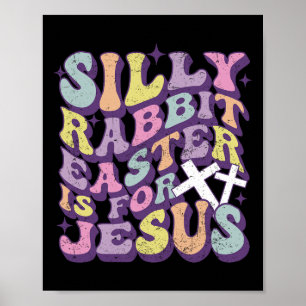 Poster Páscoa De Coelho bobo É Para Jesus Cristo Coelho B