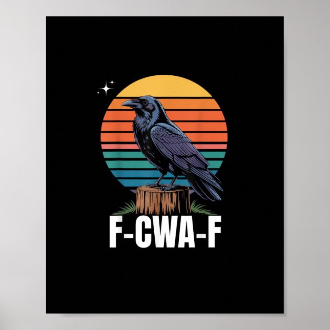 Poster Passaro Corvo F-Caw-F Retrô Engraçado  (Frente)