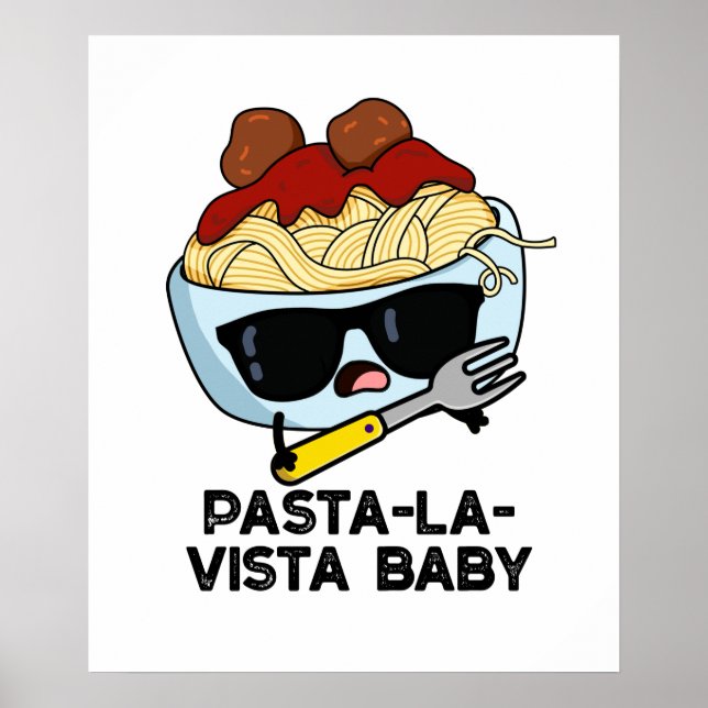 Poster Pasta-la-vista Baby Engraçado Comida Massacre (Frente)