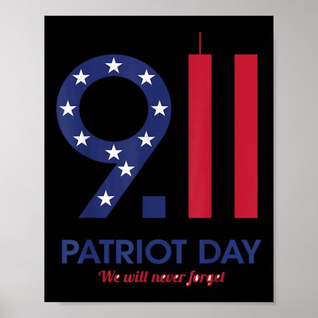 Poster Patriot Day 9.11 t-shirt engraçada, nunca faremos  (Frente)