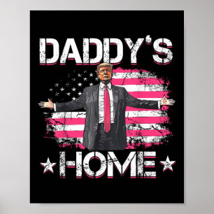 Poster Patriótico 2024 do American Flag Daddys Home Trump