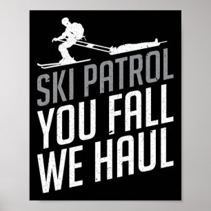 Poster Patrulha de Esqui - Você Cai Nós Caçamos Esqui Esp