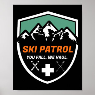 Poster Patrulha de Esqui Você Cai Nós Levamos Skier Assis
