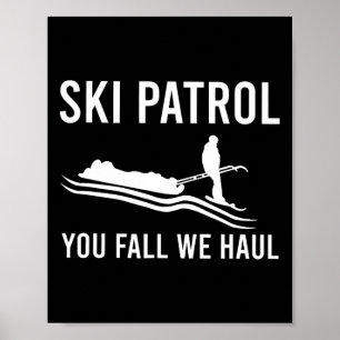 Poster Patrulha de Esqui Você Cai Nós Rebocamos 