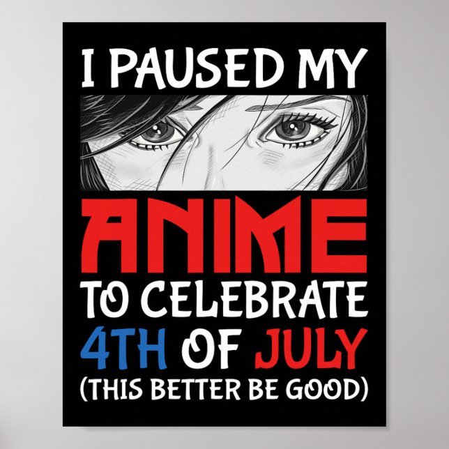 Poster Pausei Meu Anime Para Comemorar 4 De Julho Engraça (Frente)