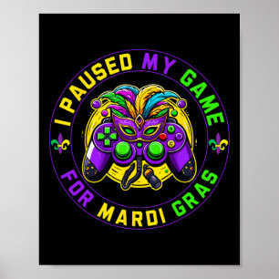 Poster Pauso Meu Jogo Para Mardi Gras Video Game Mardi G