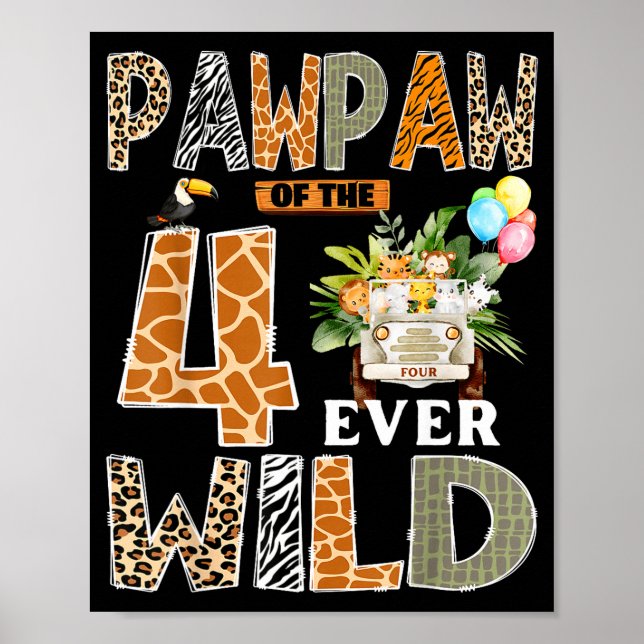 Poster Pawpaw Of The Four Ever Wild Safari 4th Birthday B (Frente)