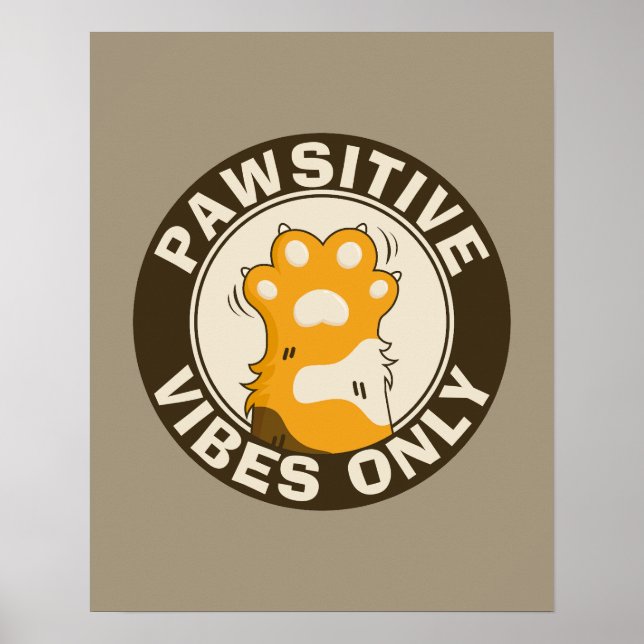 Poster Pawsitive vibes only Cute Cat Paw Funny Pun (Frente)