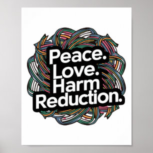 Poster Paz Amor Redução de Danos Superdose Consciência Sc