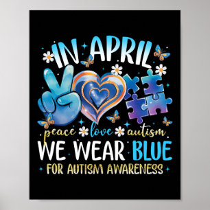 Poster Paz Autismo Consciência Em Abril Nós Vestimos Azul