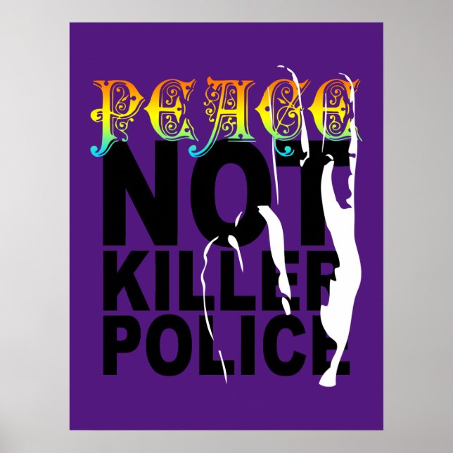 POSTER PAZ NÃO MATAR A POLÍCIA (Frente)