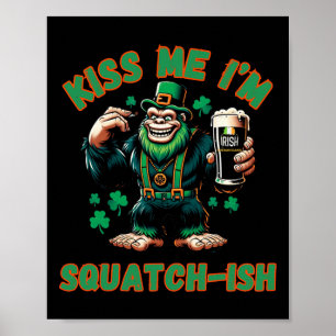 Poster Pé Grande Irlandês - Me Beija no Dia de São Patríc