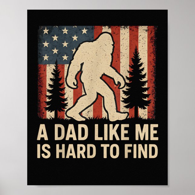 Poster Pé Grande Patriótico Um Pai Como Eu É Difícil De E (Frente)