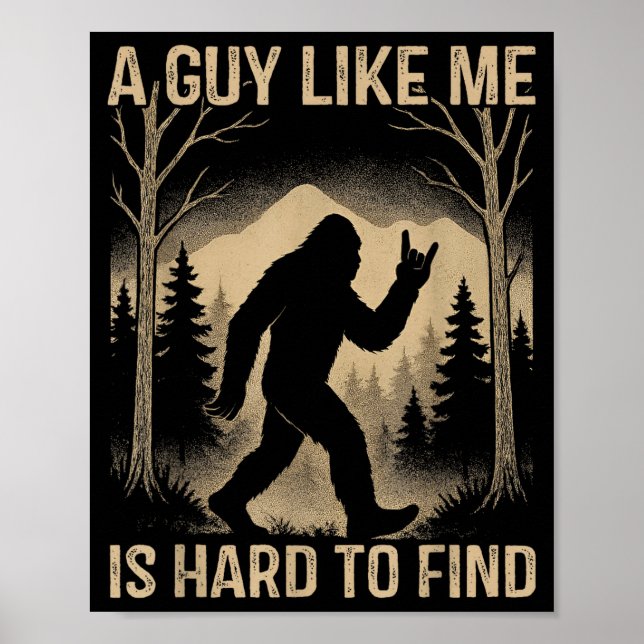 Poster Pé Grande Retro Sasquatch Um Cara Como Eu É Difíci (Frente)