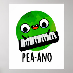 Poster Pea-ano Funny Music Veggie Pea Pun