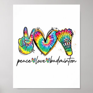 Poster Peace Love Badminton Engraçado Tie Dye Badminton L