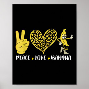 Poster Peace Love Banana Humor Fruta Lover Funny Love Ban