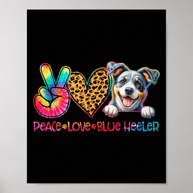 Poster Peace Love Blue Heeler Tie Dye Dog Lover  (Frente)