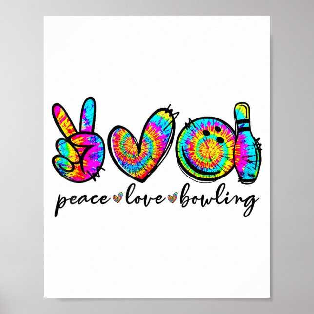 Poster Peace Love Bowling Tie Dye Funny Bowling Lovers  (Frente)