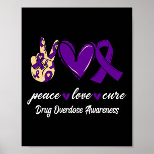 Poster Peace Love Cure Drug Overdose Purple Ribbon Awared