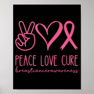 Poster Peace Love Cure Pink Ribbon Warrior Cancer