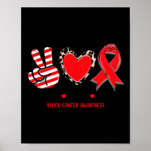 Poster Peace Love Cure Sangue Awarness Suporte a T-S