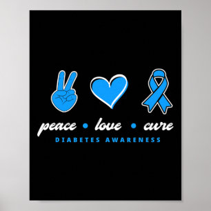 Poster Peace Love Cure T1D Warrior Type One Diabetes Awar