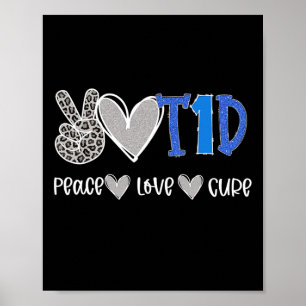 Poster Peace Love Cure Type One Diabetes Reconhecimento T
