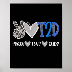 Poster Peace Love Cure Type Two Diabetes Awarts T2d