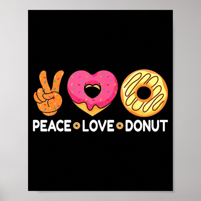 Poster Peace Love Donut - Doughnut Lover's For Men Women  (Frente)