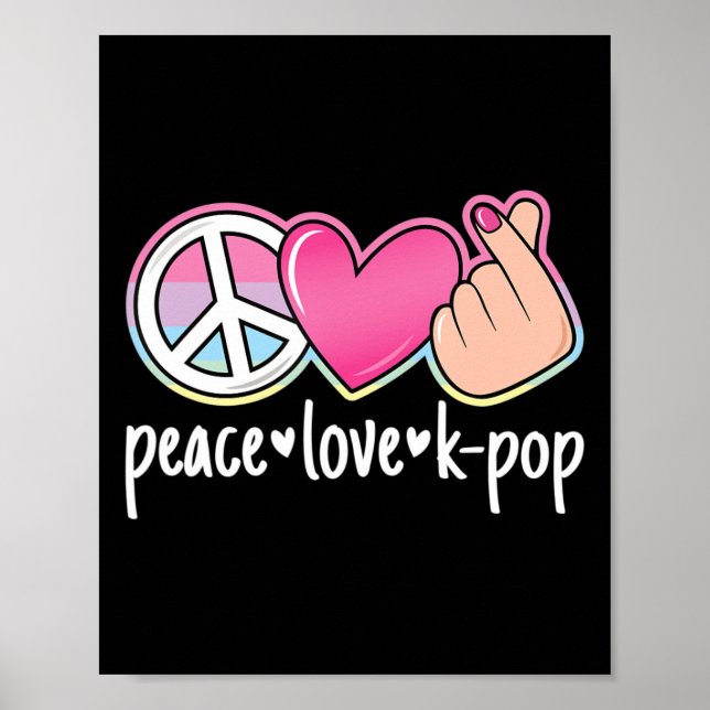 Poster Peace Love K-Pop Cute Music Anime Lover (Frente)
