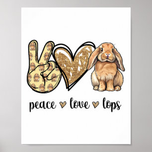Poster Peace Love Mini Holland Lop Bunny Rabbit Lover