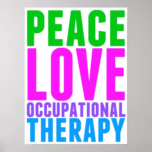 Poster Peace Love Occupational Therapy Beautiful OT (Frente)