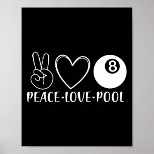 Poster Peace Love Piscina Billiards Piscina Oito Jogadore