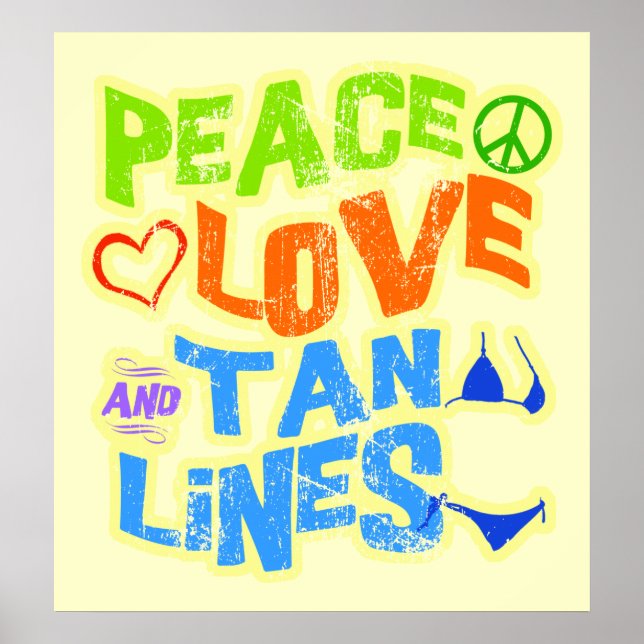 Pôster Peace Love Tan Lines (Frente)