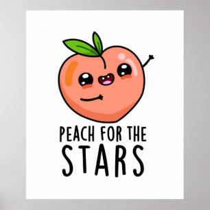 Poster Peach For Stars Engraçado Fruta Pun